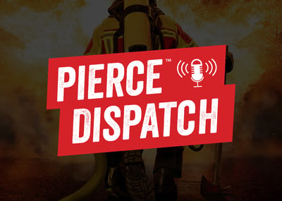 Pierce™ Dispatch Podcast